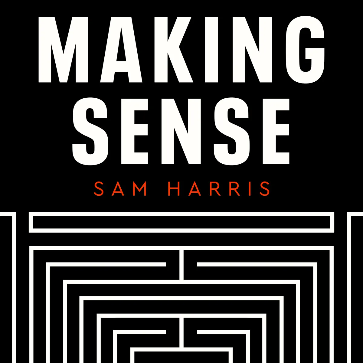 Download Sam Harris Making Sense Full Subscriber Podcast Episodes for Free